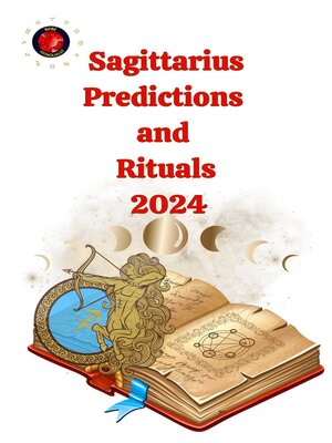 cover image of Sagittarius Predictions  and  Rituals  2024